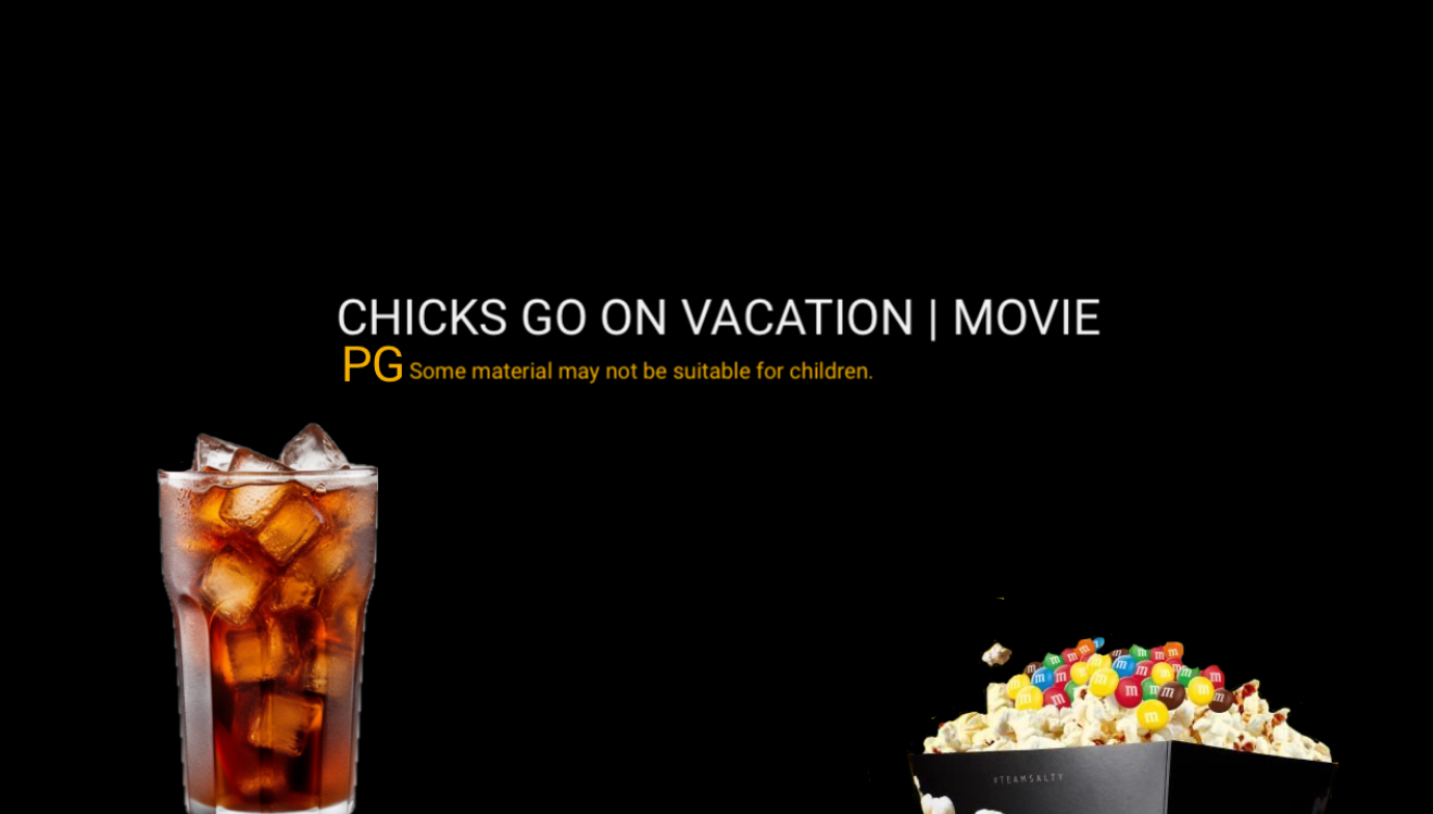 CHICKS GO ON VACATION | MOVIE