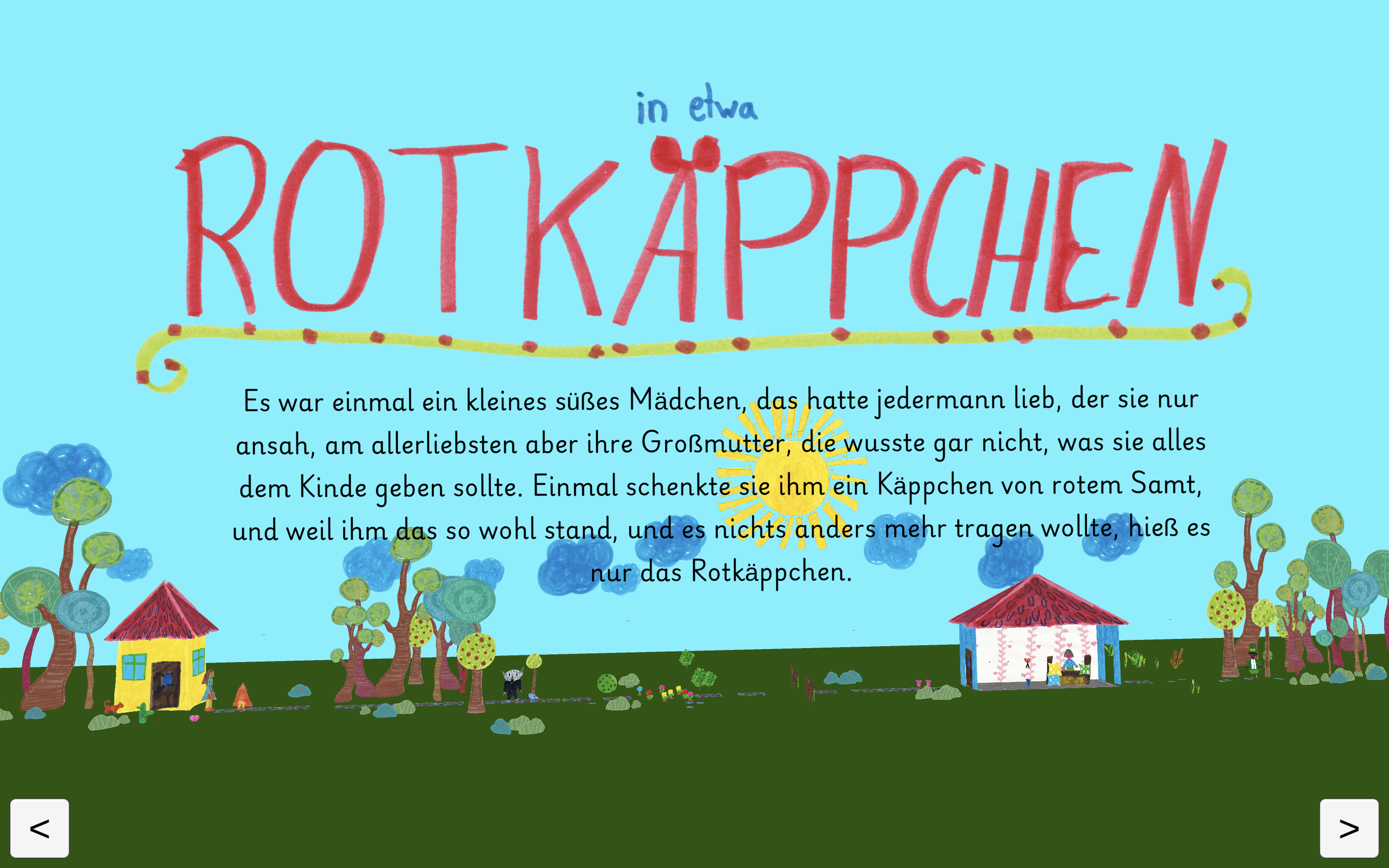 In etwa Rotkäppchen
