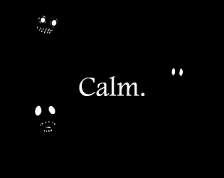 Calm.