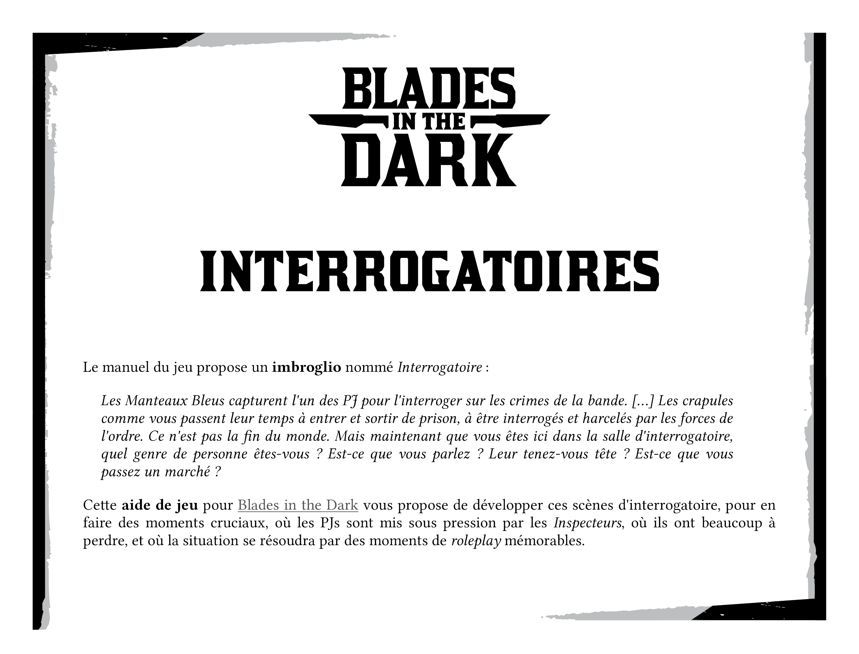 Blades in the Dark - Interrogatoires