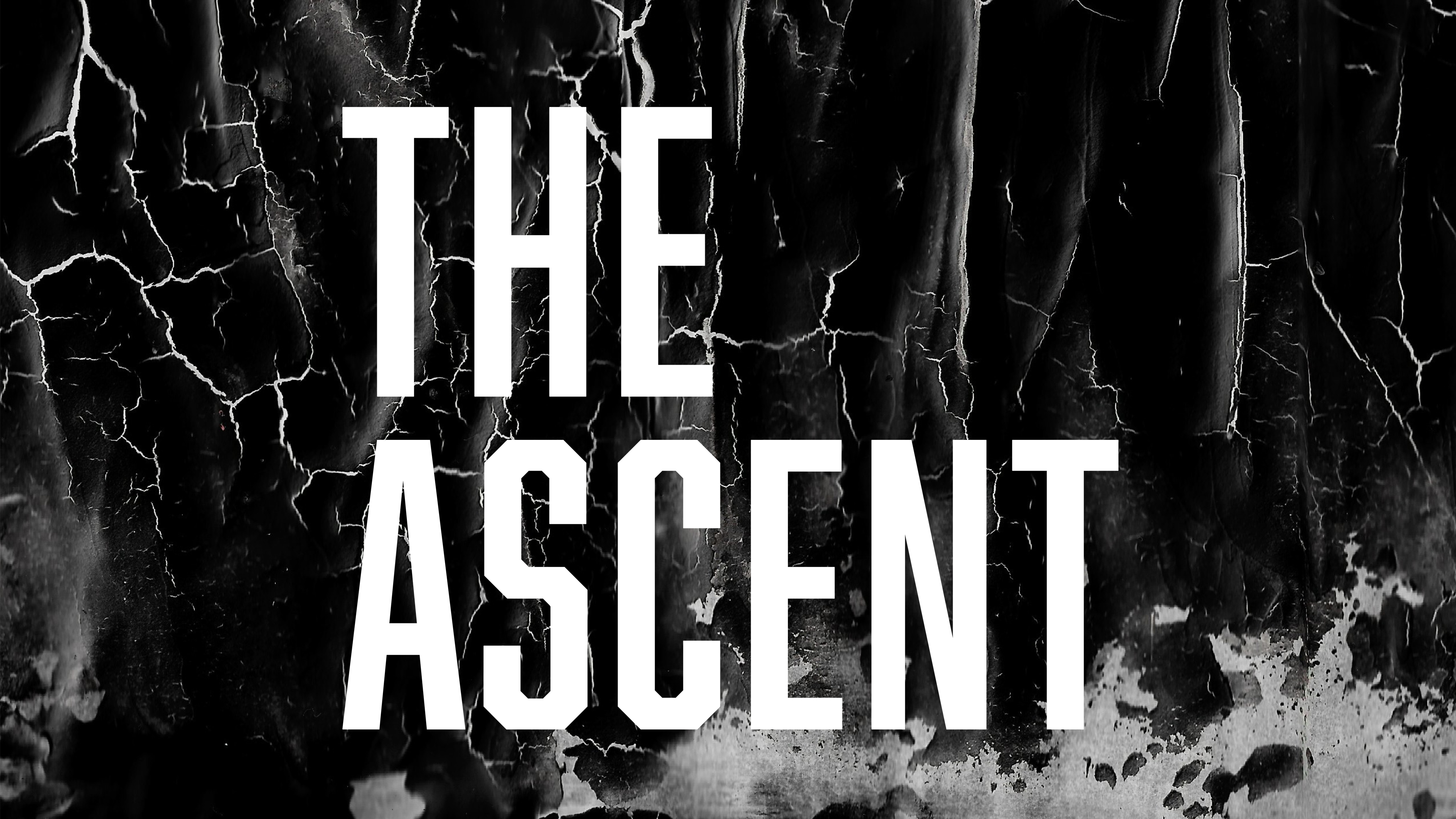 The Ascent