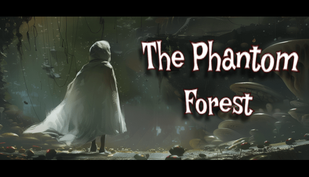 The Phantom Forest