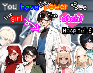 Cover image for You have the power to see the girl in the etch!Hospital 6【Android&PC/MultiLang】
