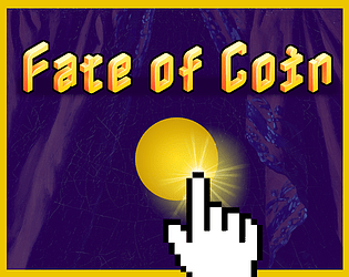 Fate of Coin (1 Minute Game)