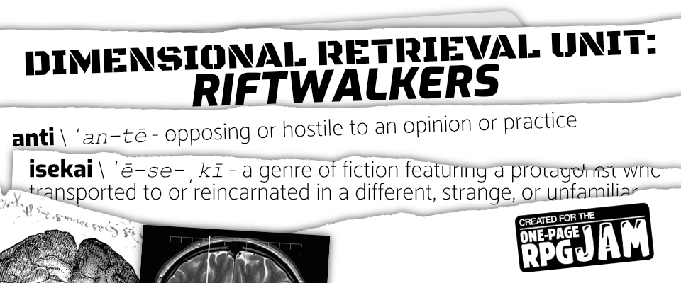 DIMENSIONAL RETRIEVAL UNITs: RIFTWALKERS