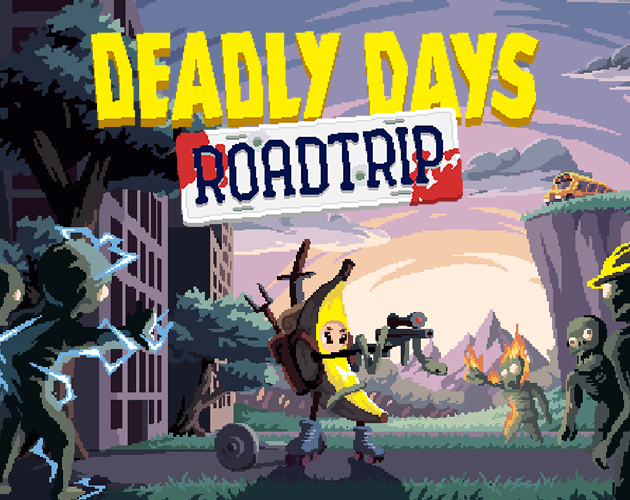Deadly Days Roadtrip By Pixelsplit deadly-days-roadtrip-by-pixelsplit