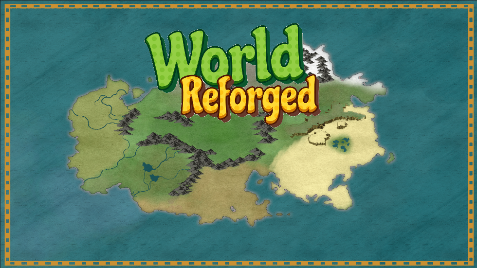 World reforged