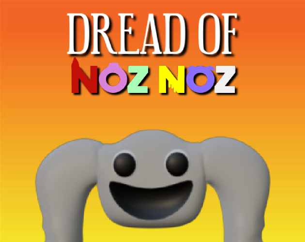 Dread of NozNoz