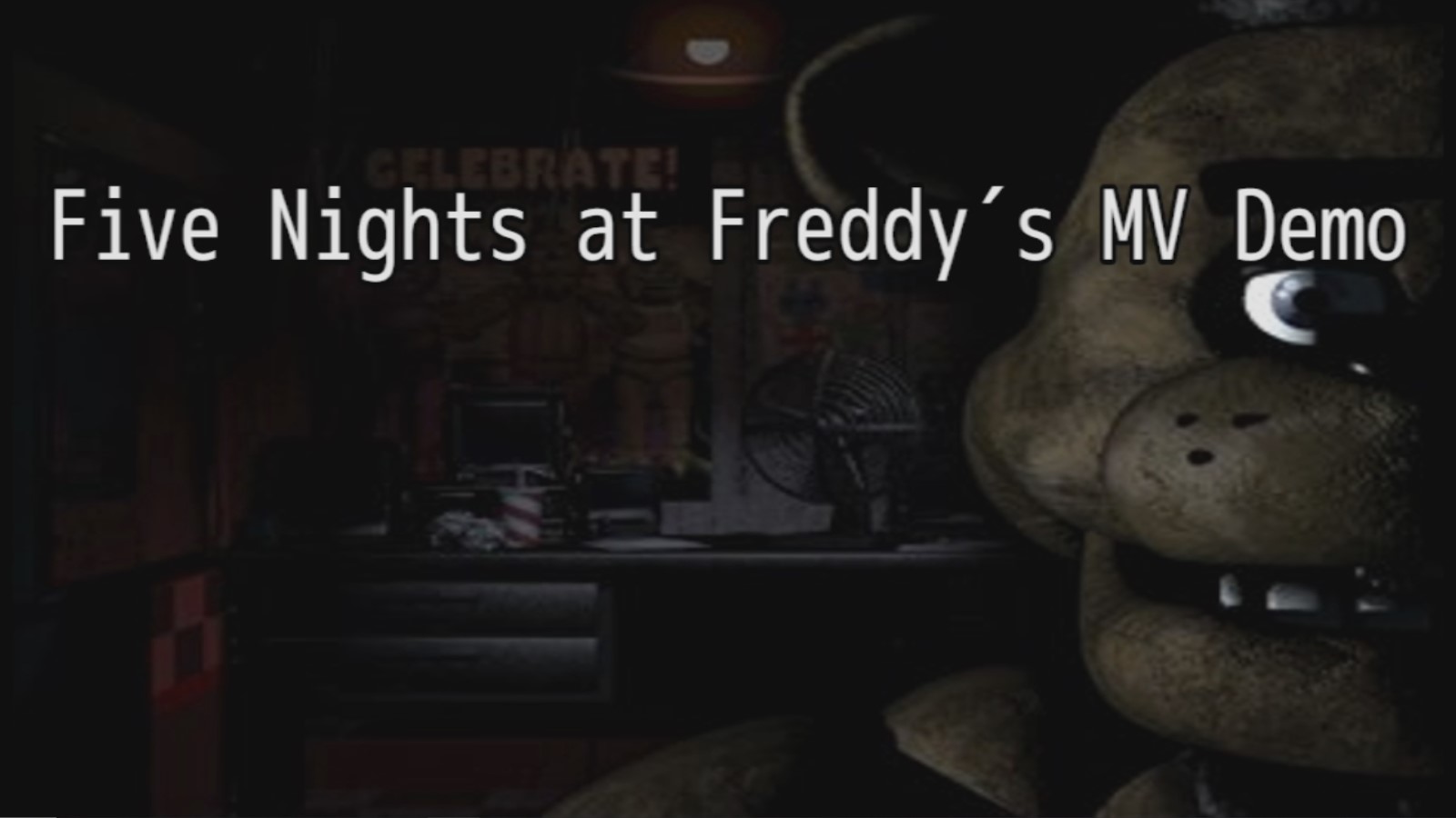 Five Nights at Freddy´s MV DEMO