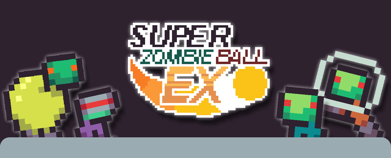 SUPER ZOMBIEBALL EX