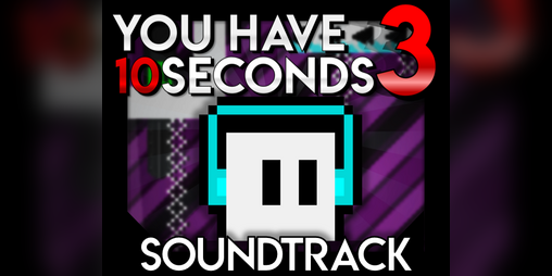 Cover image for You Have 10 Seconds 3 Soundtrack