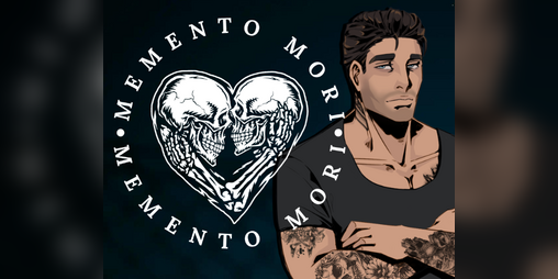 Cover image for MEMENTO MORI: love, loss, romance