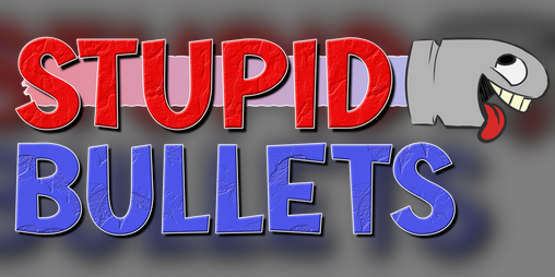 Cover image for Stupid Bullets