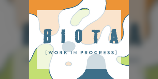 Cover image for BIOTA [WIP]