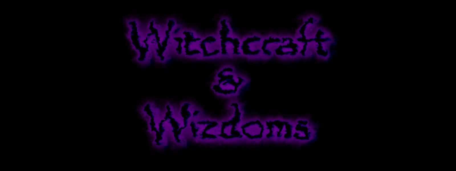 Witchcraft and Wizdoms