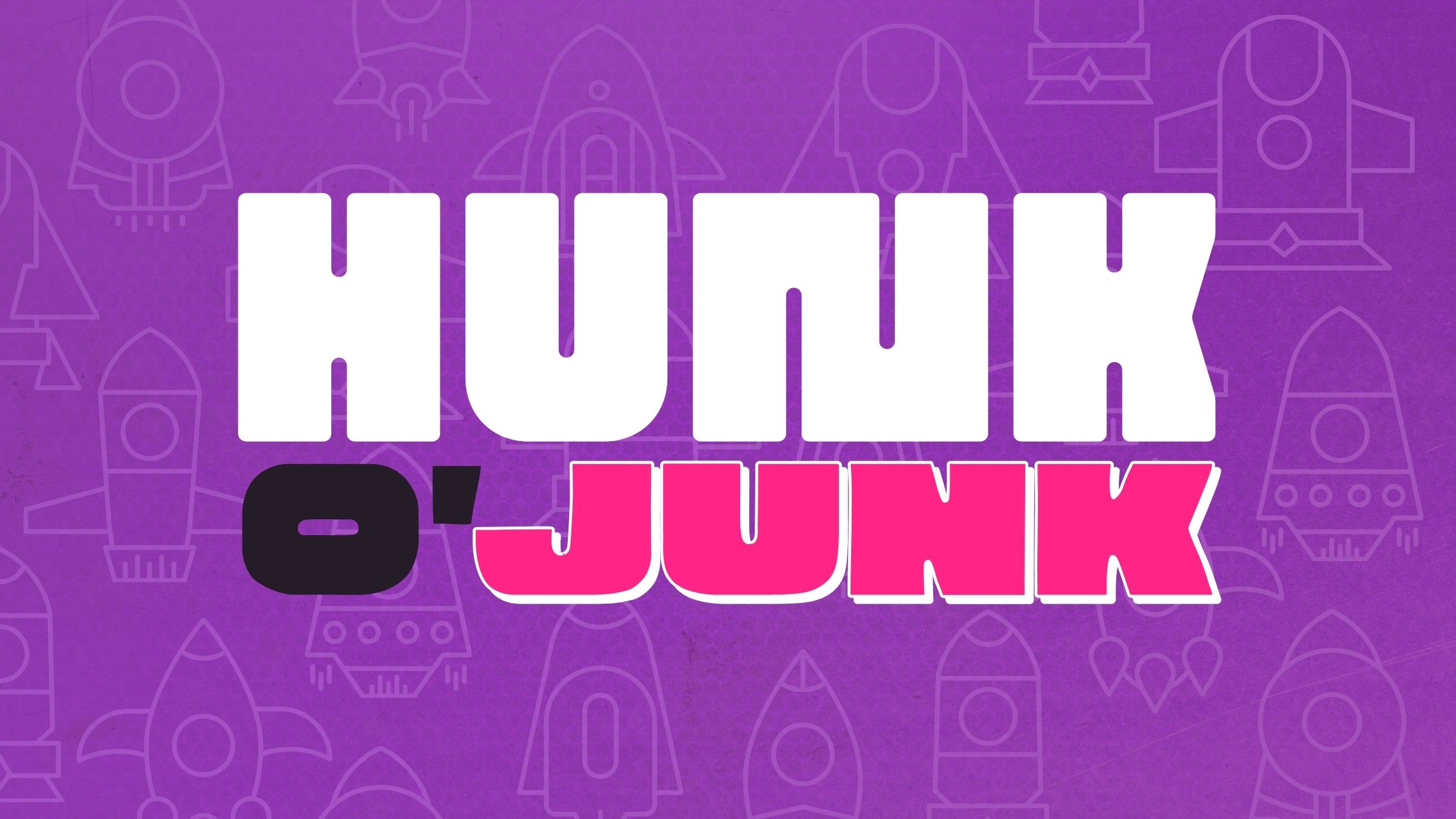 Hunk o' Junk