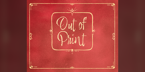 Cover image for Out of Print