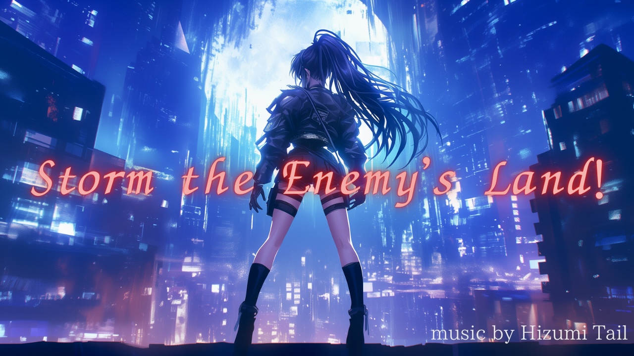 Storm the Enemy's Land(Battle music)