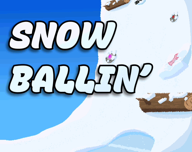 Snow Ballin'
