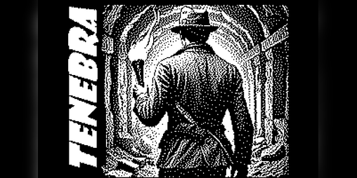 Cover image for Tenebra (C64 / Plus4, Amiga, Atari ST, Jaguar & 8-bit, MS-DOS, ZX Spectrum, Amstrad CPC, MSX, Commander X16 and more)