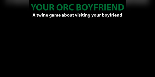 Cover image for YOUR ORC BOYFRIEND
