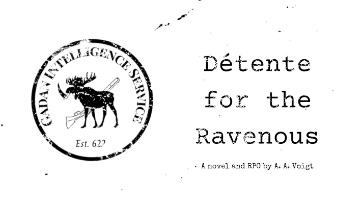 Detente for the Ravenous: The Roleplaying Game- Coming 9/24