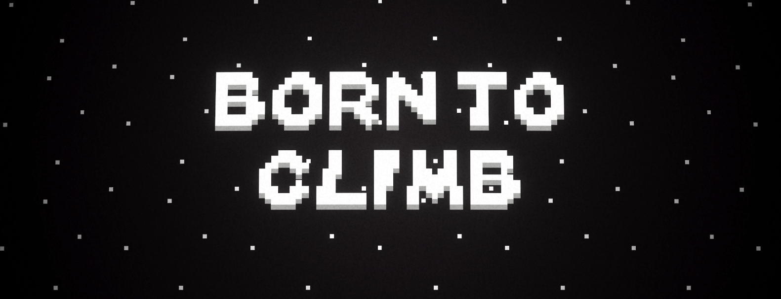 Born to Climb