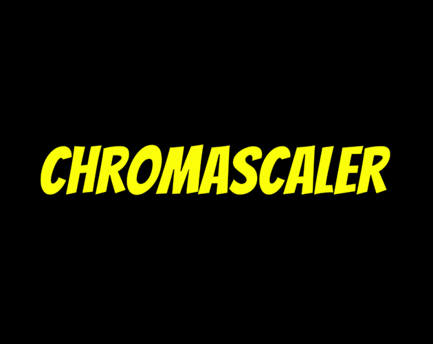 ChromaScaler