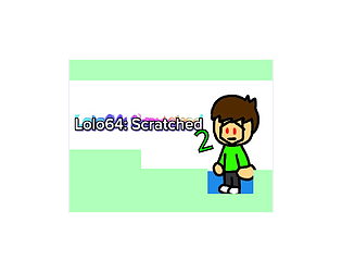 Lolo64: Scratched 2