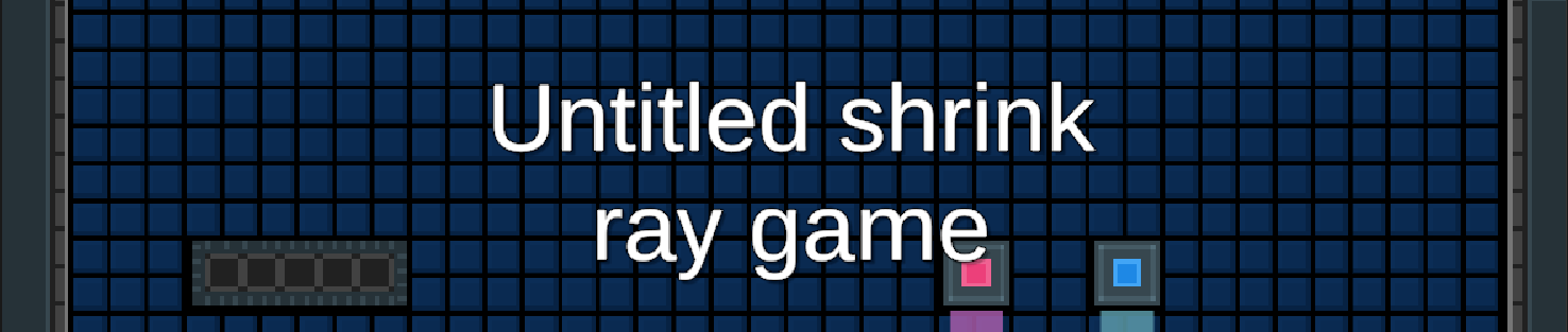 Untitled Shrink-ray game