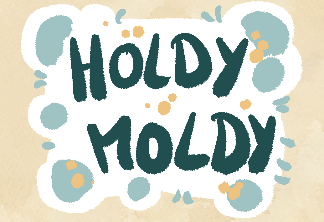 Holdy Moldy