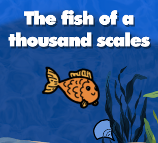 The fish of a thousand scales
