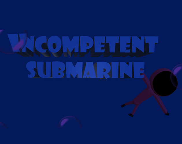 Cover image for Incompetent Submarine