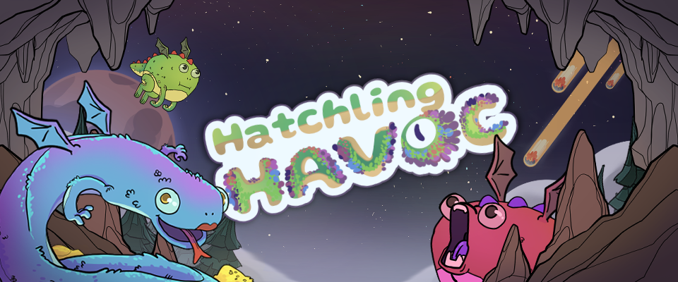 Hatchling Havoc