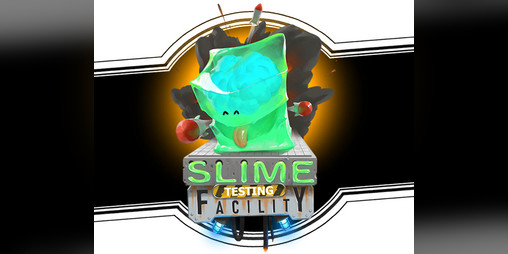 Cover image for Slime Testing Facility