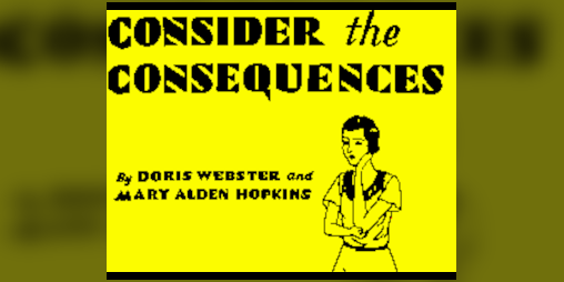 Cover image for Consider the Consequences!