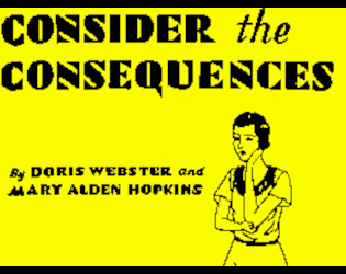 Cover image for Consider the Consequences!