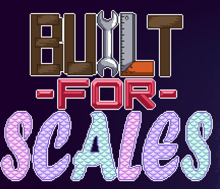 Built For Scales
