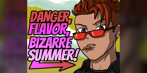 Cover image for Danger, Flavor, Bizarre Summer!