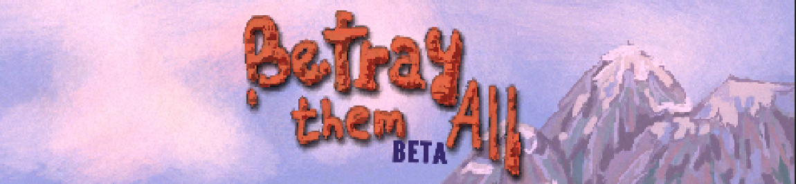 Betray them all (Beta)