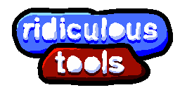 Ridiculous tools