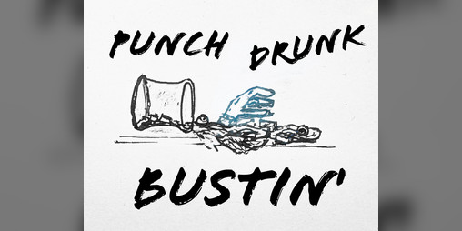 Cover image for Punch Drunk Bustin'