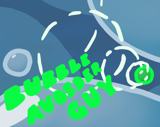 Bubble Avoider Guy