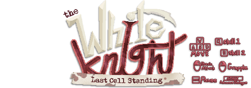 The White Knight: Last Cell Standing