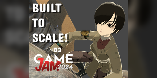 Cover image for BUILT TO SCALE! GMTK2024