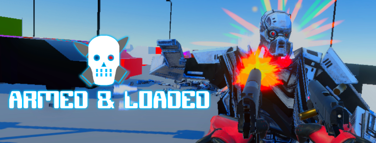 Armed & Loaded - VR