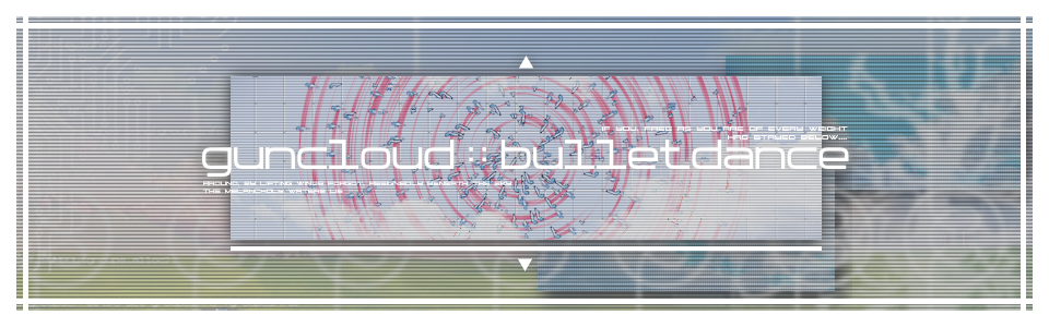 guncloud :: bulletdance