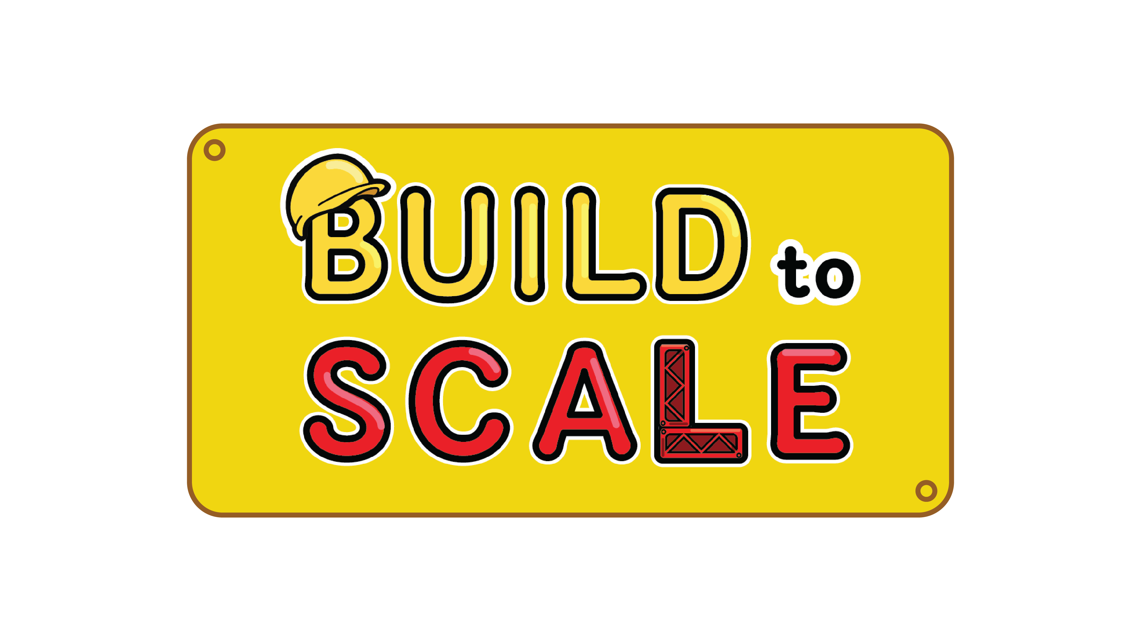 BUILD to SCALE