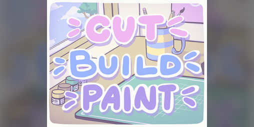 Cover image for Cut, Build, Paint!