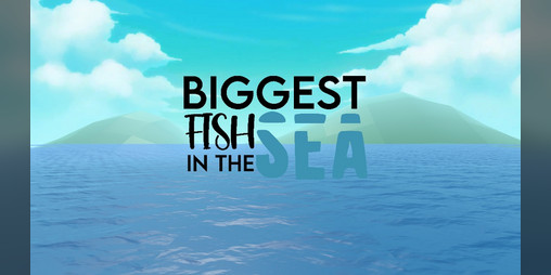 Cover image for Biggest Fish in the Sea